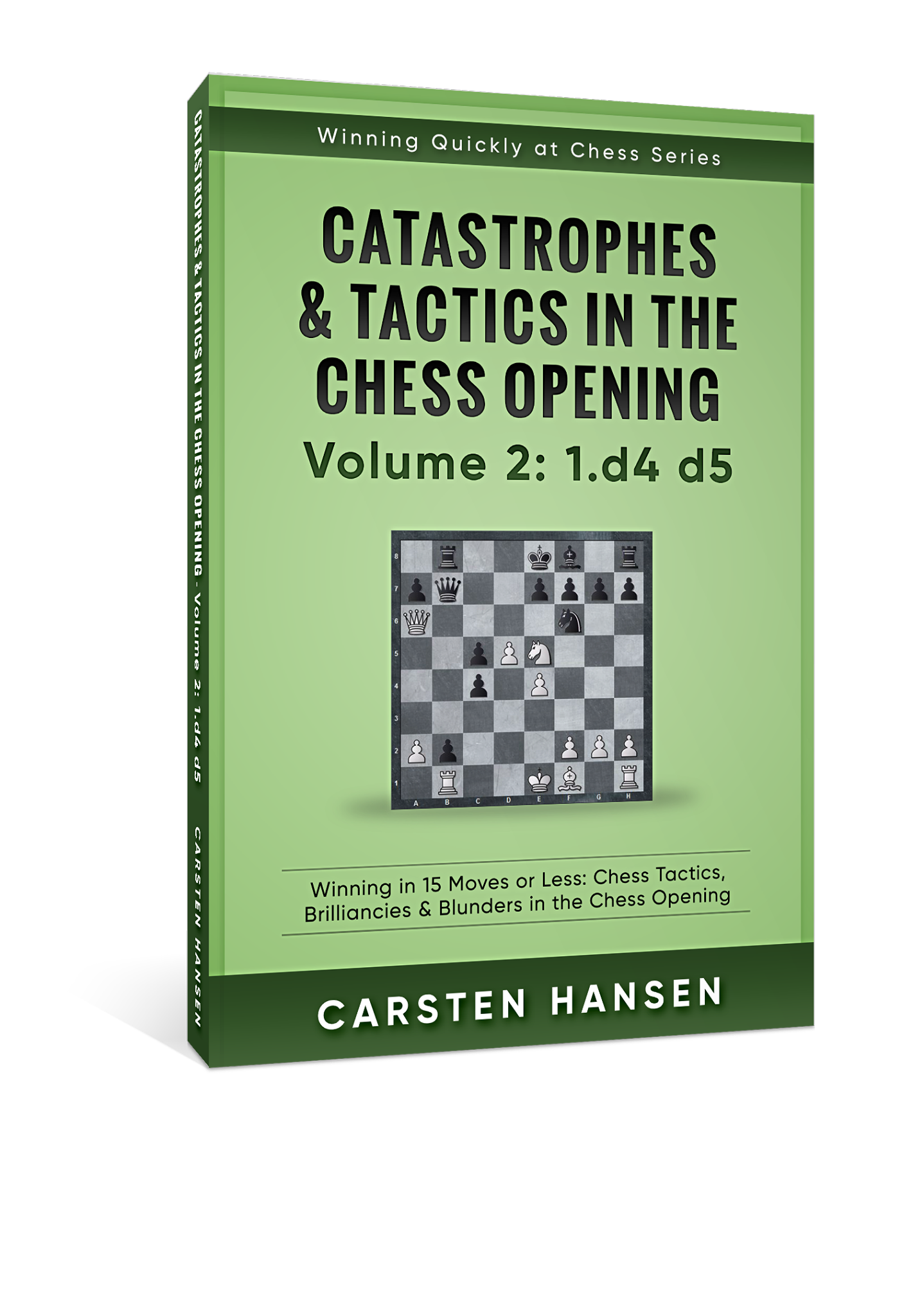 Catastrophes & Tactics in the Chess Opening: Volume 2 - Carsten Hansen