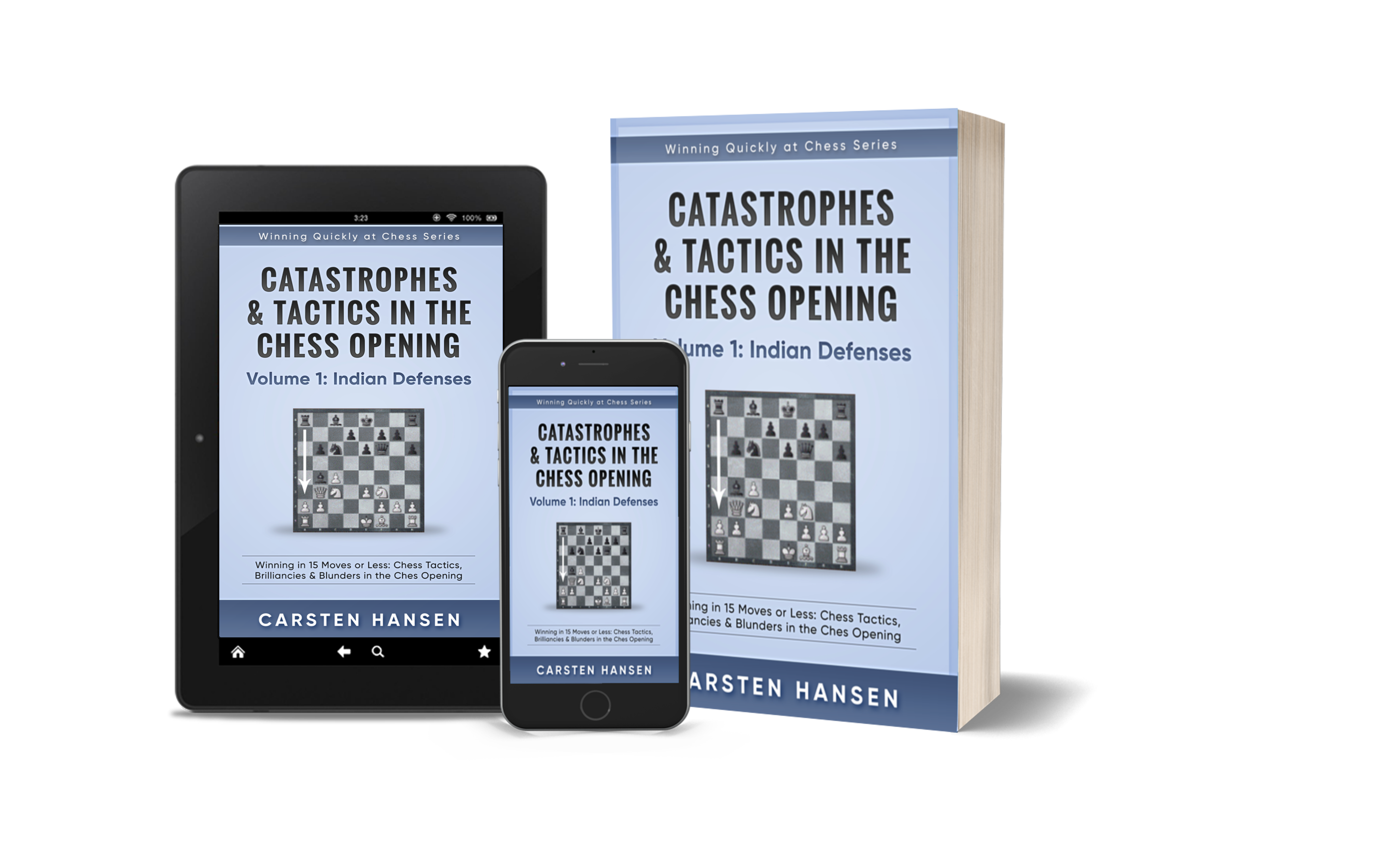 Catastrophes and Tactics In The Chess Opening - Volume 1 - Indian Defenses