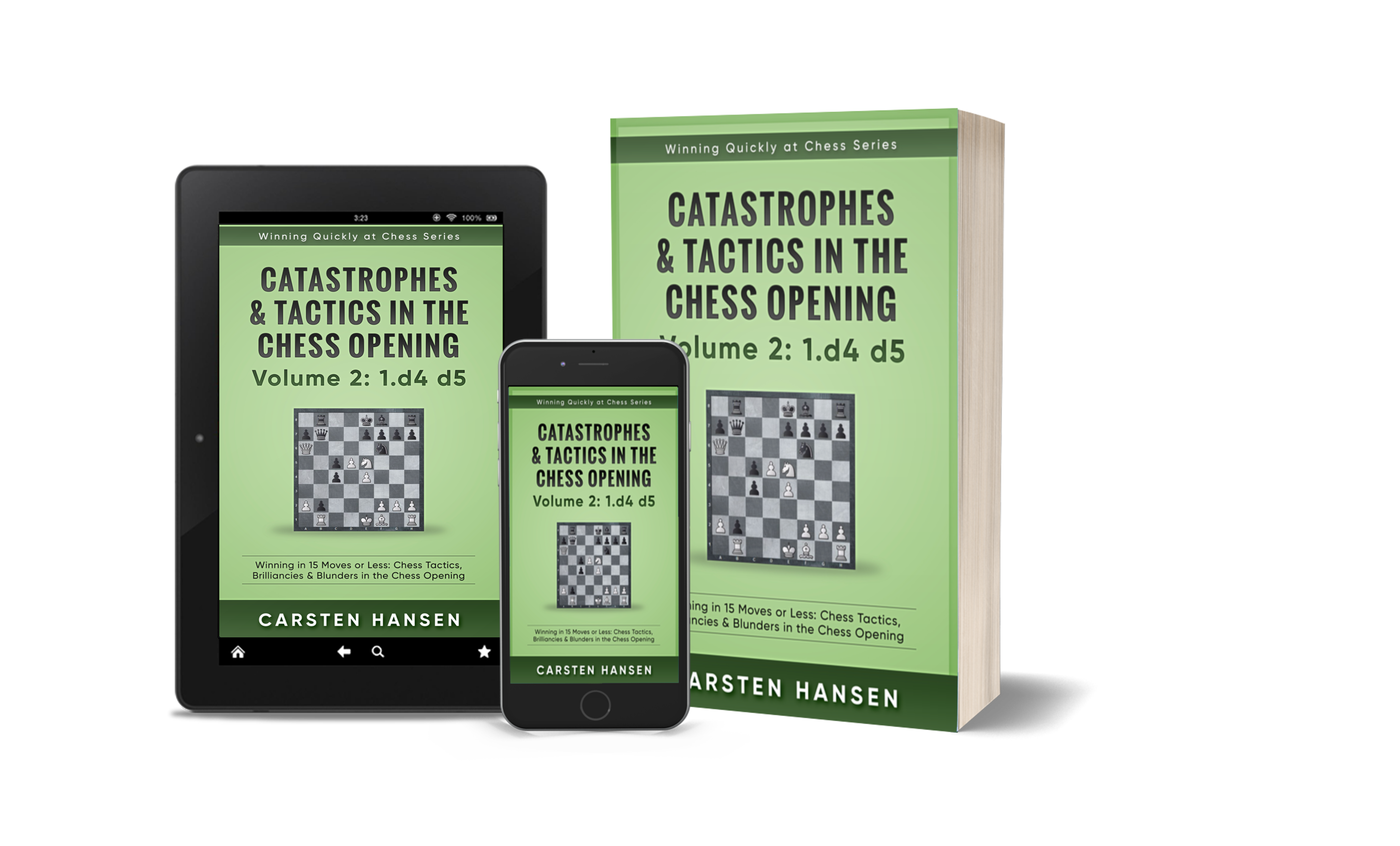 Catastrophes & Tactics in the Chess Opening - Volume 2: 1 d4 d5: Winning in  15 Moves or Less: Chess Tactics, Brilliancies & Blunders in the Chess Open  (Paperback)